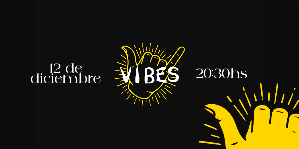 12 DE DICIEMBRE > VIBES < MÚSICA EN VIVO | SAN TELMO